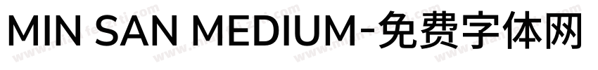 MIN SAN MEDIUM字体转换